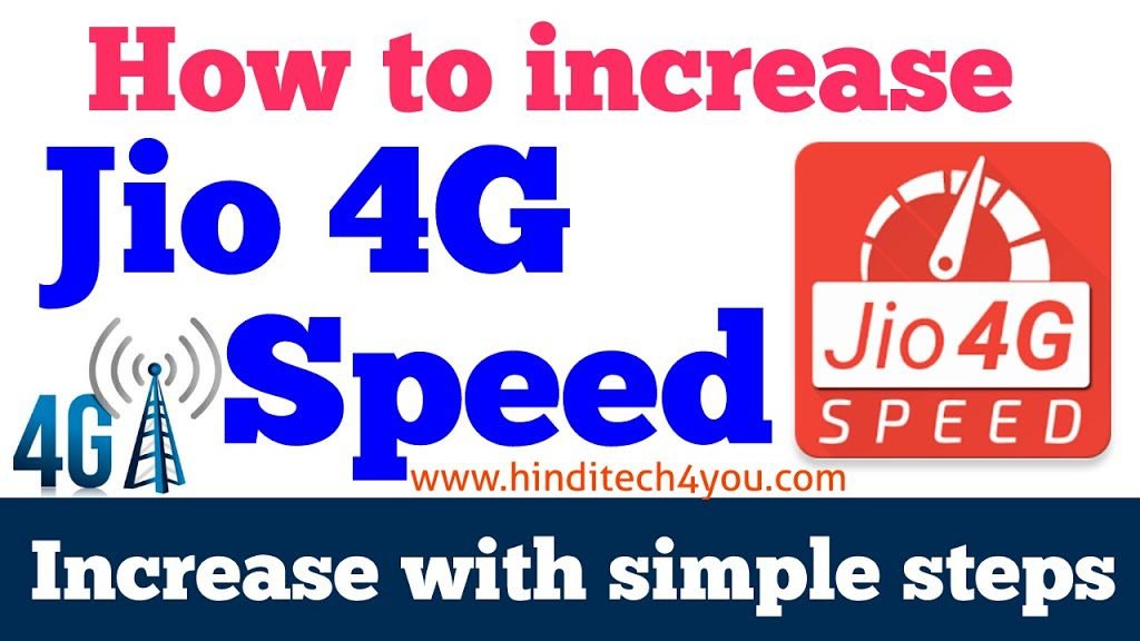How to increase Jio 4G speed – बढ़ाये बड़े ही आसानी से (New Trick)