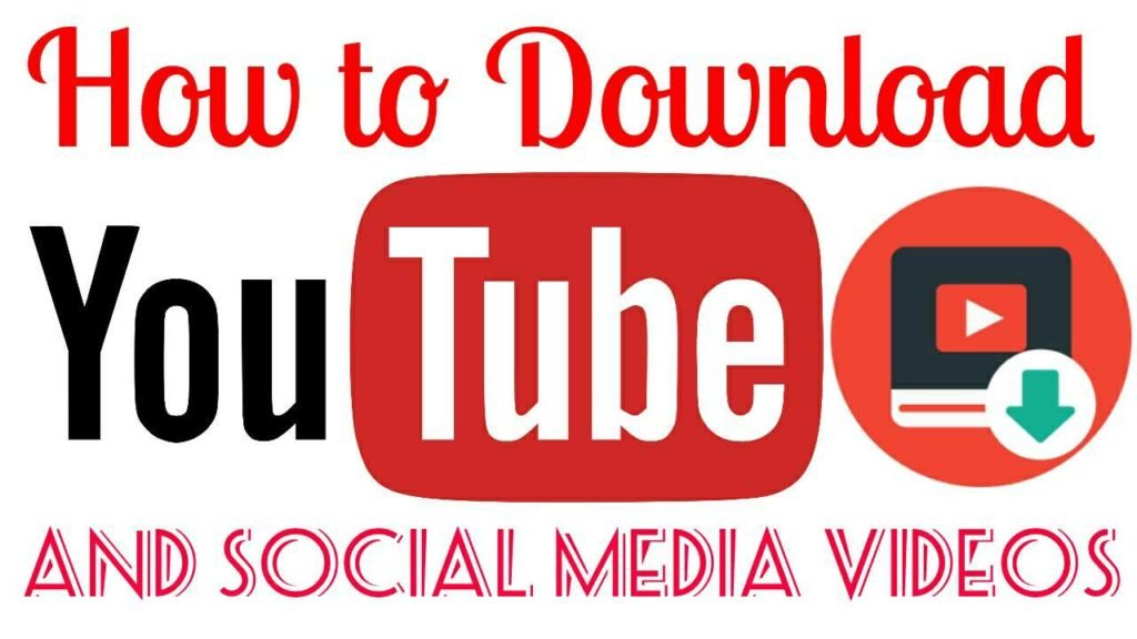 How to download youtube ansd social media videos
