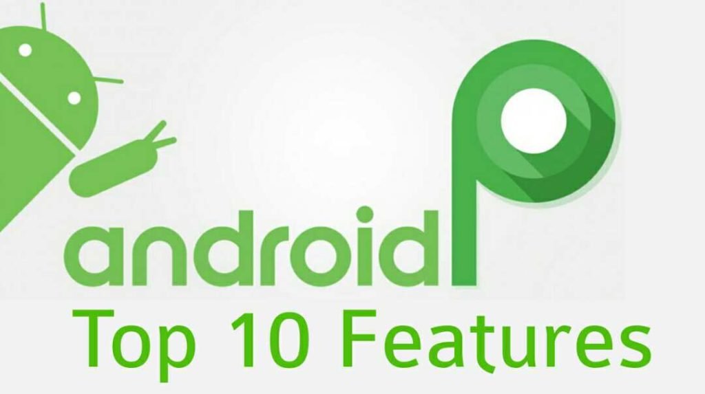 Android p top 10 Features