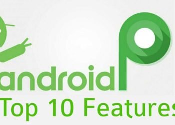 Android p top 10 Features