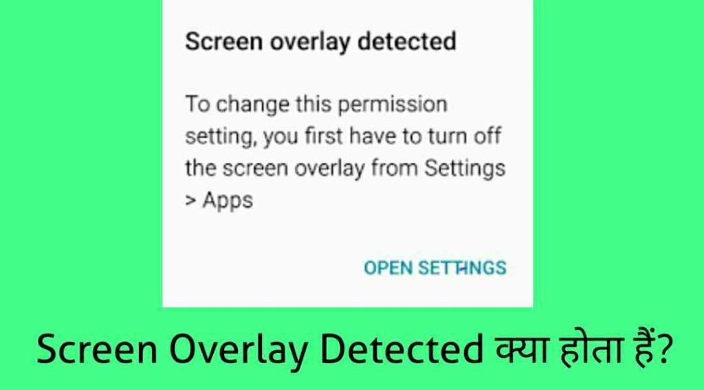 What is screen overlay detected kya hota hai