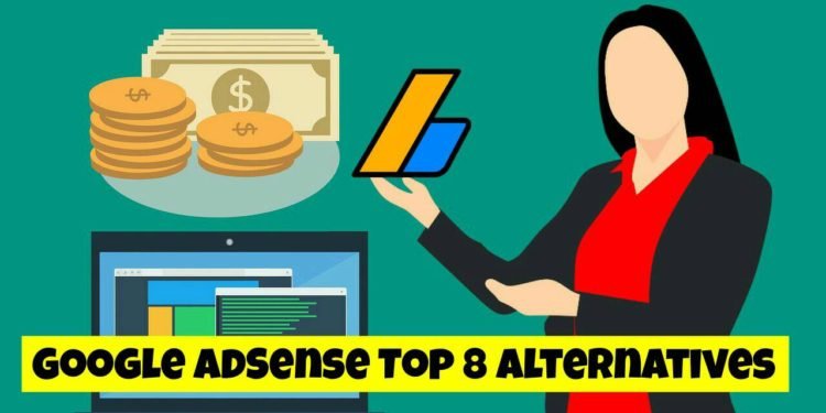 Google Adsense के Top 8 Alternatives Ad Platforms