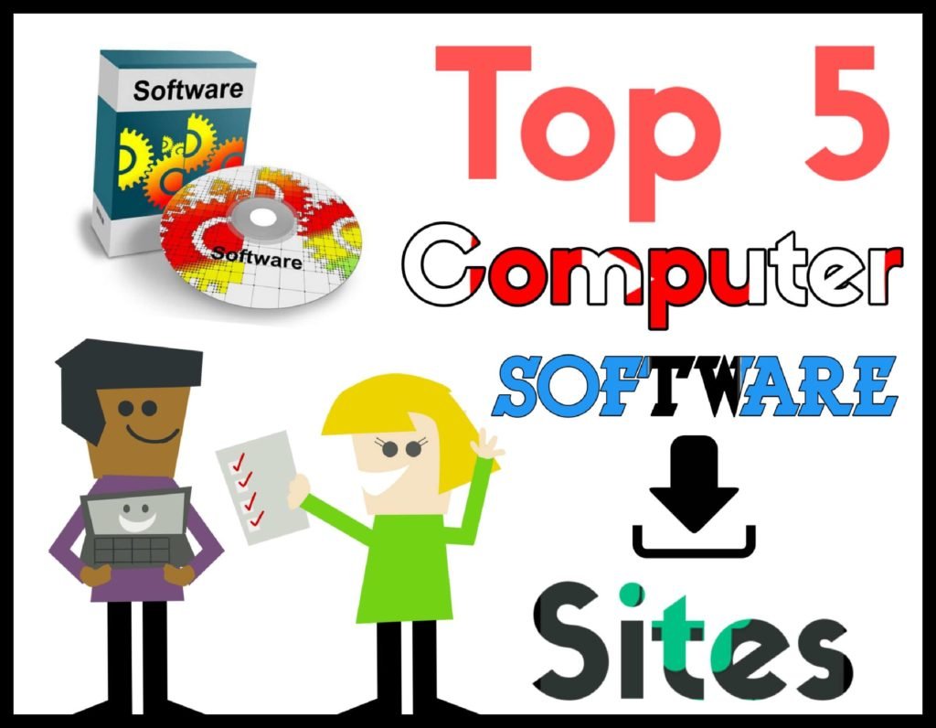 Top 5 Free Computer Software Downloading Sites