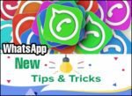 WhatsApp Best Tips and Tricks अब चैटिंग करने में आएगा और मज़ा