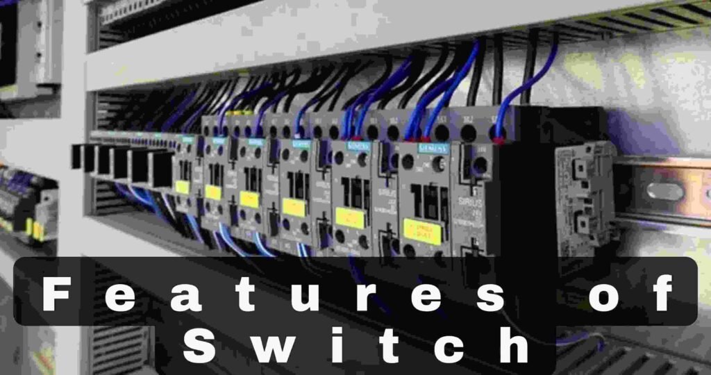 Switch क्या है? यह कितने प्रकार होता है?