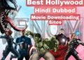 Top 18 Hollywood Hindi Dubbed Movies Download Sites