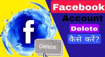 Facebook Account Permanently Delete कैसे करें?