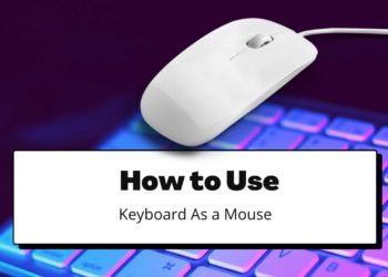 How to Use Keyboard As a Mouse in Windows 7, 8 & 10