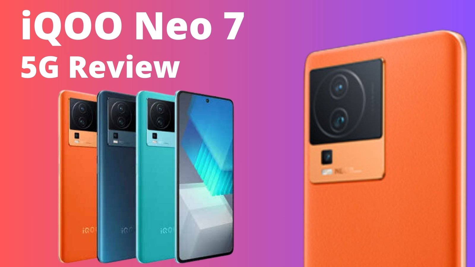 iQOO Neo 7 5G Review, जाने Specs and Price