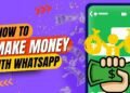 How To Make Money With WhatsApp